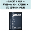 http://tenco.pro/product/robert-v-nava-faceboom-ads-academy-oto-search-capture/