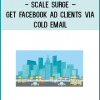 http://tenco.pro/product/scale-surge-get-facebook-ad-clients-via-cold-email/