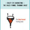 Crazy Eye Marketing – The Sales Funnel Training Vault at Tenlibrary.com