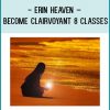 Erin Heaven – Become Clairvoyant – 8 Classes at Tenlibrary.com