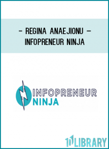 http://tenco.pro/product/regina-anaejionu-infopreneur-ninja/