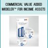 Commercial Value Added Modeler™ For Income Assets at Tenlibrary.com