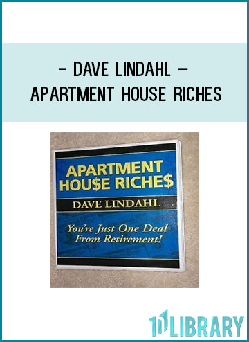 Dave Lindahl – Apartment House Riches at Tenlibrary.com