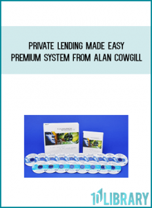 Private Lending Made Easy Premium System from Alan Cowgill at Midlibrary.com