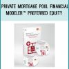 Private Mortgage Pool Financial Modeler™ – Preferred Equity at Tenlibrary.com