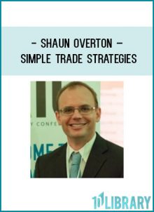 Shaun Overton – Simple Trade Strategies at Tenlibrary.com
