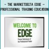 The MarketDelta Edge – PROFESSIONAL TRADING EDUCATION at Tenlibrary.com