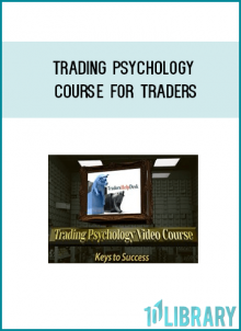 These Psychology for Traders videos are a “must have” for identifying and overcoming psychological issues in trading