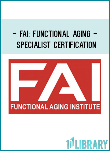 FAI Functional Aging Specialist Certification at Tenlibrary.com