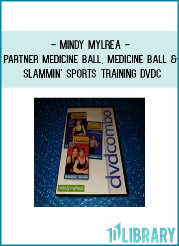 Mindy Mylrea - Partner Medicine Ball, Medicine Ball & Slammin' Sports Training DVDC at Tenlibrary.comGet Kabalarian Society at Tenlibrary.comtenco.pro at Tenlibrary.com