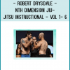 The highly anticipated Nth Dimension Of Jiu-Jitsu series is here! Robert Drysdale