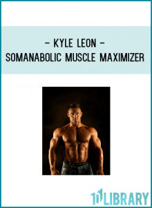 Kyle Leon helps people understand exactly when and how their body is in an anabolic state through the Somanabolic Muscle Maximizer program that aims to get people on the fastest possible track to muscle growth