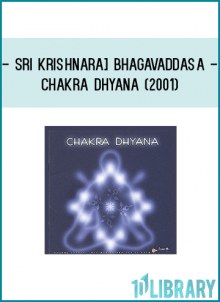 Chakra Dhyanaby Sri Krishnaraj Bhagavaddasa