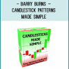Japanese Candlesticks are so popular and used by so many traders that most every charting program includes the option to use Candlesticks.