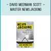 David Meerman Scott, founder of the Newsjacking movement, teaches the art and science of injecting your ideas into a breaking news story.