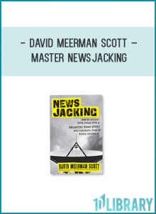 David Meerman Scott, founder of the Newsjacking movement, teaches the art and science of injecting your ideas into a breaking news story.