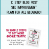 Super simple 10 step strategy for keyword optimizing current blog posts for greatly improved Google traffic. Perfect for Pinterest bloggers!