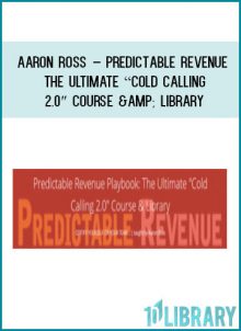 Aaron Ross – Predictable Revenue The Ultimate “Cold Calling 2 at Tenlibrary.com