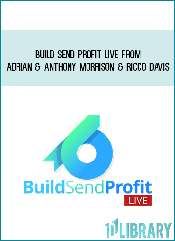 Build Send Profit Live from Adrian & Anthony Morrison & Ricco Davis at Midlibrary.com