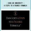 Dan Lok University – 6 Steps To 6 Figures Formula at Tenlibrary.com