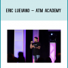 Get Eric Luevano – ATM Academy right now!Eric Luevano – ATM Academy Free Download, ATM Academy Download, ATM Academy Groupbuy, ATM Academy Free, ATM Academy Torrent, ATM Academy Course Free, ATM Academy Course Download