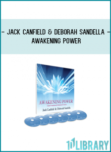Jack Canfield and Deborah Sandella – Awakening Power At tenco.pro