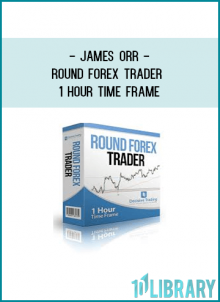 James Orr – Round Forex Trader – 1 Hour Time frame At tenco.pro