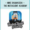 Mike BalMaCeDa – The InstaClient Academy at Tenlibrary.com