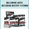 Milllionaire Mafia Instagram Mastery Platinum at Tenlibrary.com