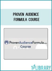 Proven Audience Formula Course at Tenlibrary.com