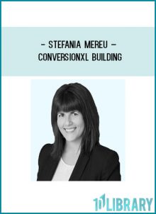 Stefania Mereu – Conversionxl Building at Tenlibrary.com
