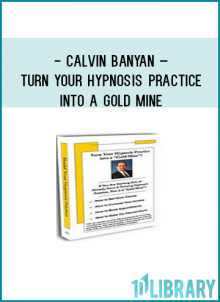 Cal Banyan’s – More Clients & More Income Hypnosis Practice Building Package