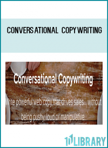 If you don't like hype, you're going to love conversational copywriting.