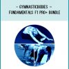 GymnasticBodies – Fundamentals F1 Pro+ Bundle at Tenlibrary.com