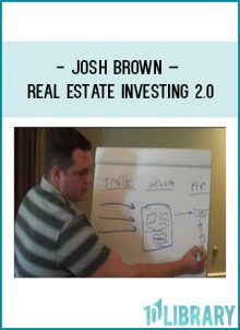 Josh Brown – Real Estate Investing 2.0 at Tenlibrary.com