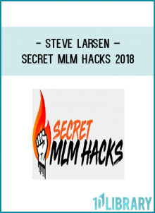 5 Week Secret MLM Hacks Masterclass ($1997 Value) •Secret MLM Hacks Workbook ($697 Value)