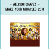 Make Your MiraclesExperts Share the Joy and Simplicity of Creating Miracles