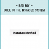 Introducing…The Bad Boy Guide To The Instasex System..