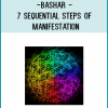 These categories are the sequential steps neccessary for the manifestation of the physical reality as you prefer it: