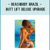 Pick up the pace and take your workout to the next level with this Upgrade package! If you've decided that you want the ultimate Brazil Butt Lift experience, if you want to sculpt your 'bum-bum' into the perfect shape, taut and round and perky, then this upgrade is for you!