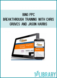 http://tenco.pro/product/bing-ppc-breakthrough-training-with-chris-groves-and-jason-harris/
