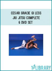 http://tenco.pro/product/cesar-gracie-gi-less-jiu-jitsu-complete-6-dvd-set/