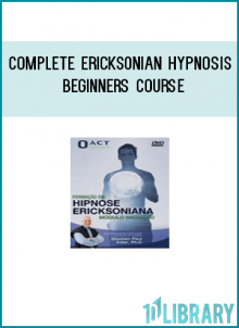 Complete Course of Eriksonian Hypnosis