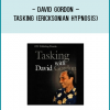 Introducing: Tasking With David GordonIt may be the greatest question of all time. How do you get people who have a problem to change.