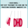 Four new symptoms under consideration for DSM-5® changes to the ADHD diagnosis