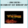 This is the hot seat workshop seminar that John did in in Reno Nevada 2007.