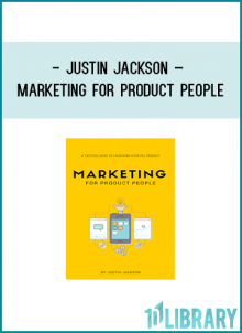 Justin Jackson – Marketing for Product People