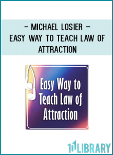 http://tenco.pro/product/michael-losier-easy-way-to-teach-law-of-attraction/