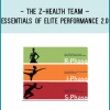 http://tenco.pro/product/the-z-health-team-essentials-of-elite-performance-2-0/