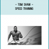 But before Tom Brady was Tom Brady, he was one of Shaw's NFL projects. Speed is the name of the game, and to train for speed you must focus on form and.